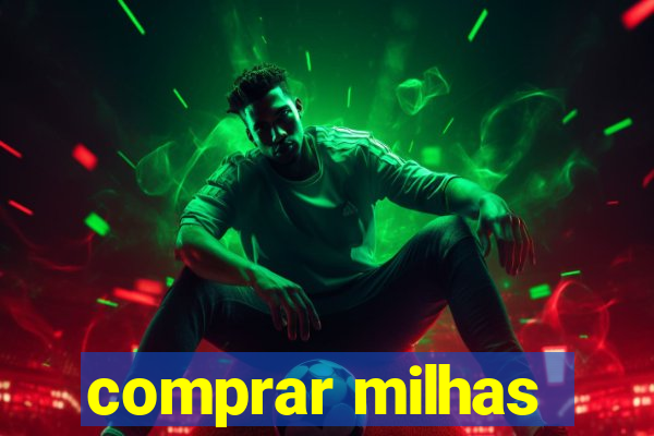 comprar milhas